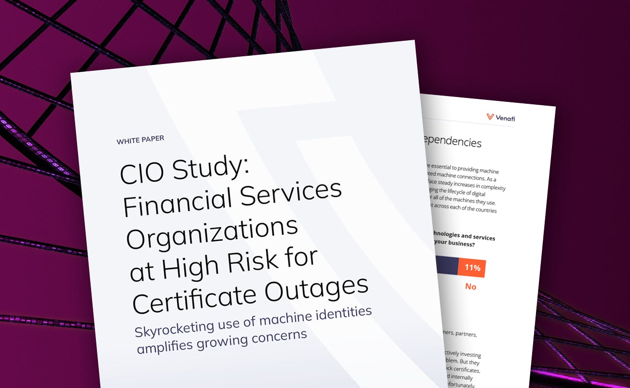 CIO Study: Financial Services Organizations at High Risk for Certificate Outages - cover graphic