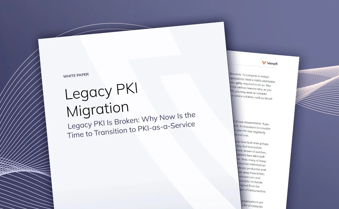 Legacy PKI Is Broken: Why Now Is the Time to Transition to PKI-as-a-Service - cover graphic